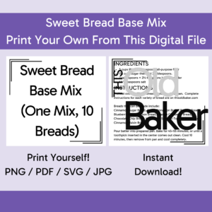 Sweet Bread Base Mix (One Mix, 10 Breads) | Digital Files