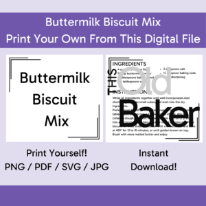 Buttermilk Biscuit Mix | Digital Files