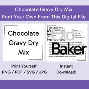 Chocolate Gravy Dry Mix| Digital Files