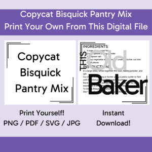 Copycat Bisquick Pantry Mix | Digital Files