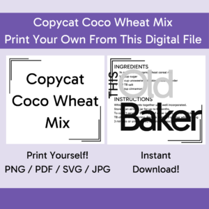 Copycat Coco Wheat Mix | Digital Files