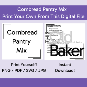 Cornbread Pantry Mix | Digital Files