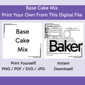 Base Cake Mix | Digital Files