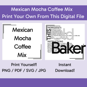 Mexican Mocha Mix | Digital Files