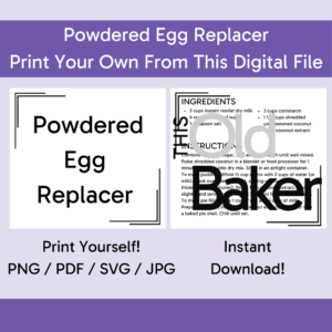Powdered Egg Replacer | Digital Files