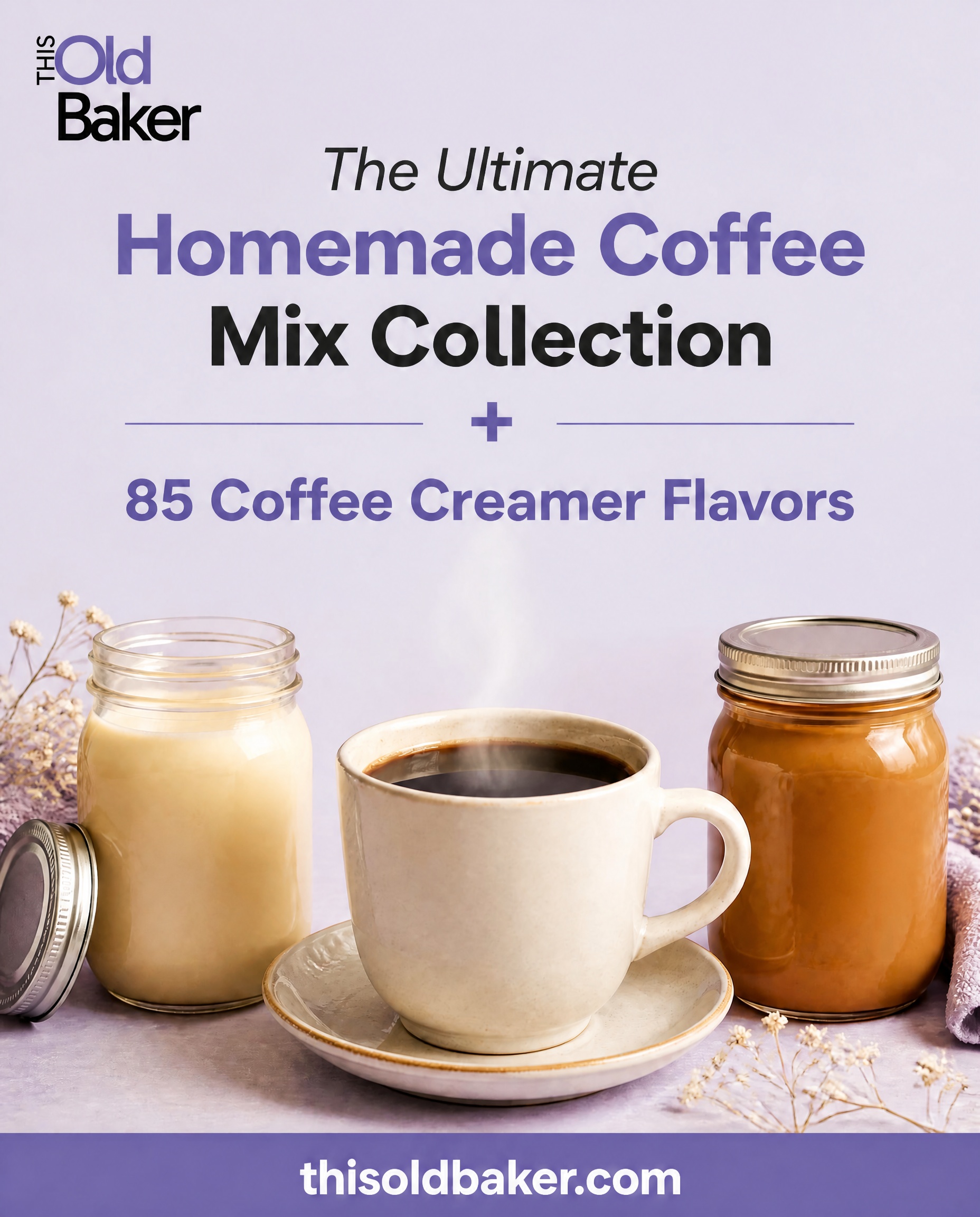 The Ultimate Homemade Coffee Mix Collection + 85 Coffee Creamer Flavors 1