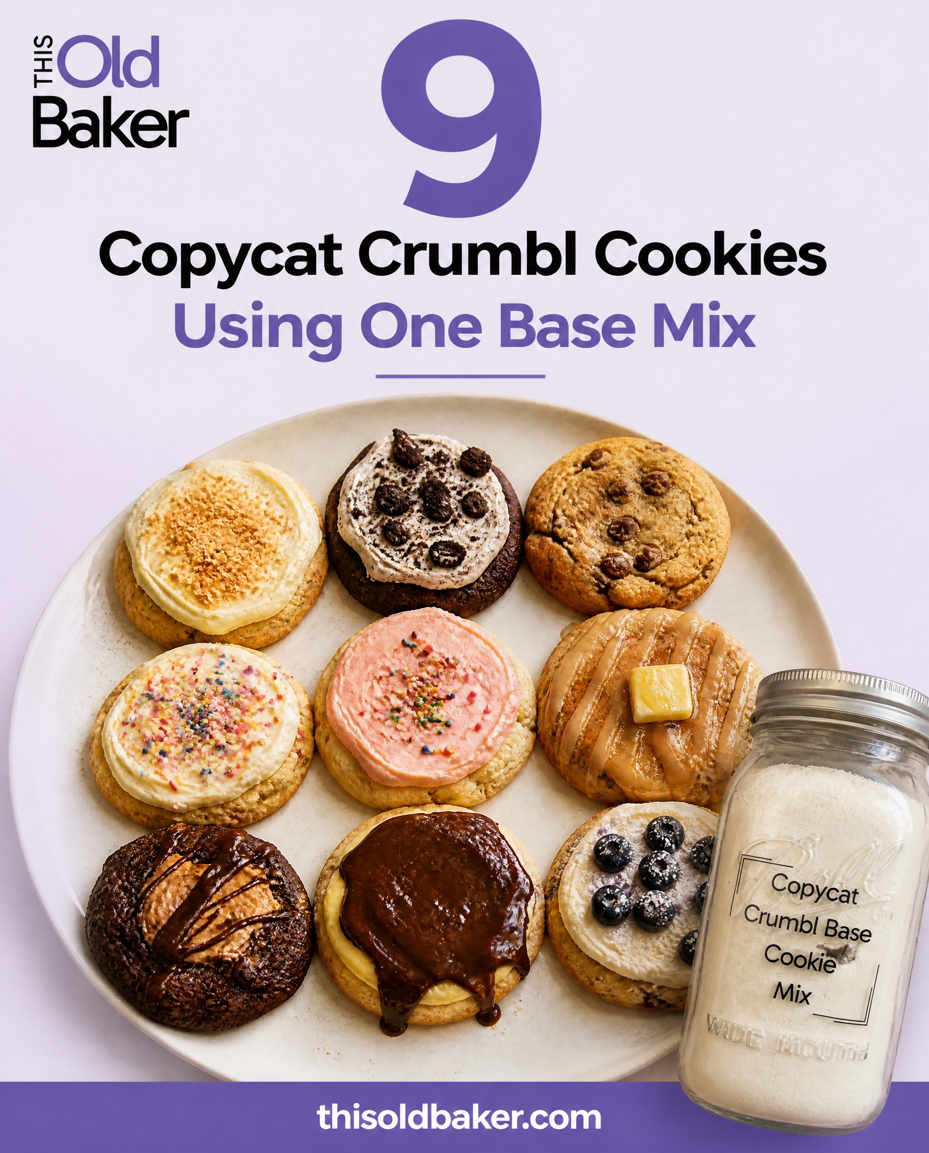 8 Copycat Crumbl Cookies Using One Base Mix (Loaded, Filled & Bakery-Style) 2 8 Copycat Crumbl Cookies Using One Base Mix (Loaded, Filled & Bakery-Style)