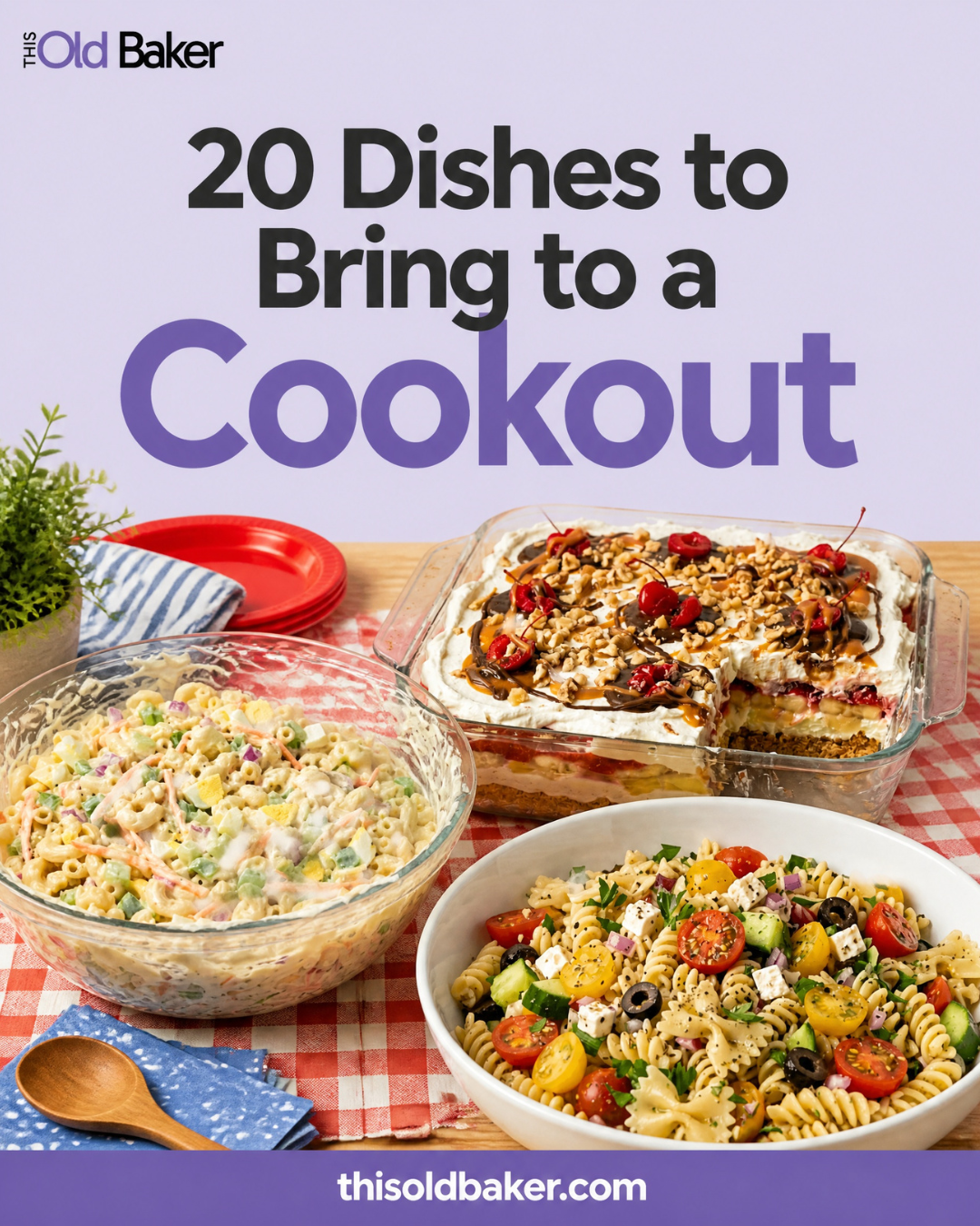 20 Dishes To Bring To A Cookout
