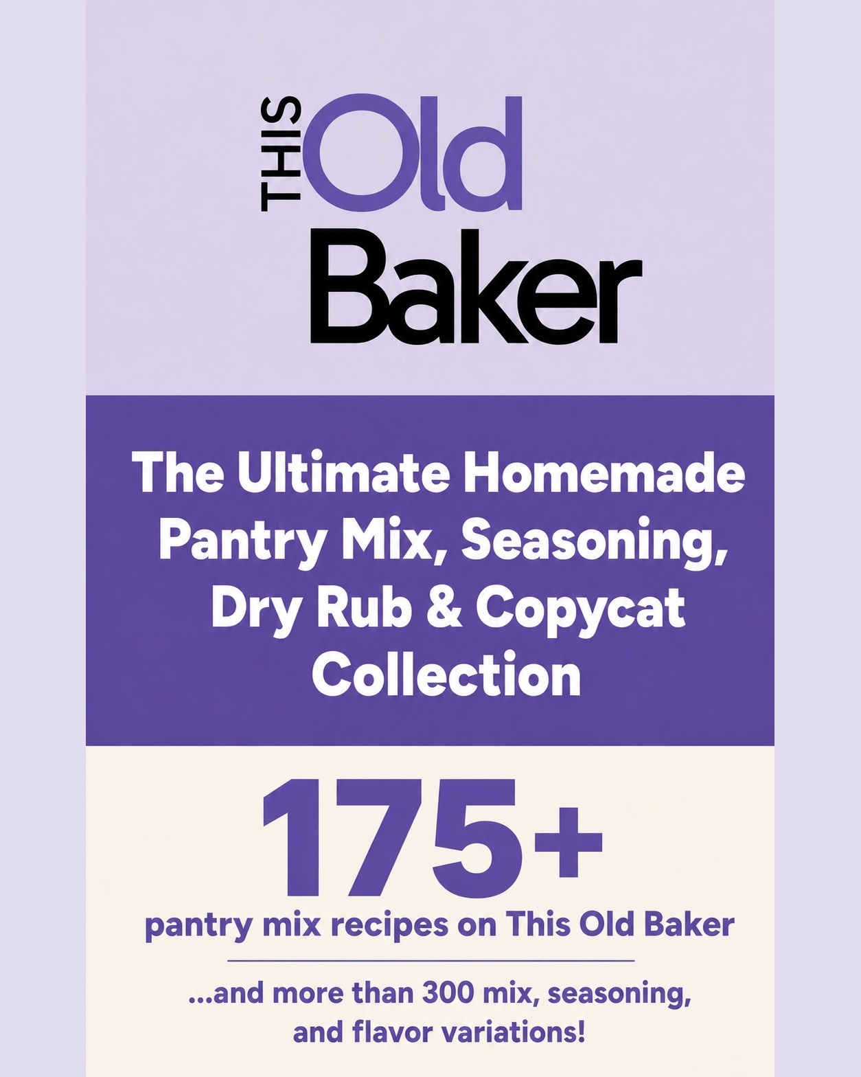 The Ultimate Homemade Pantry Mix, Seasoning, Dry Rub & Copycat Collection 6 The Ultimate Homemade Pantry Mix, Seasoning, Dry Rub & Copycat Collection